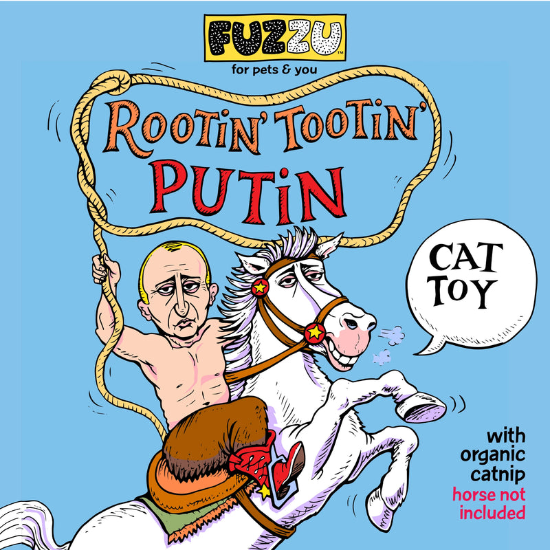 FUZZU PRESIDENTIAL PARODY ROOTIN' TOOTIN' PUTIN CAT TOY