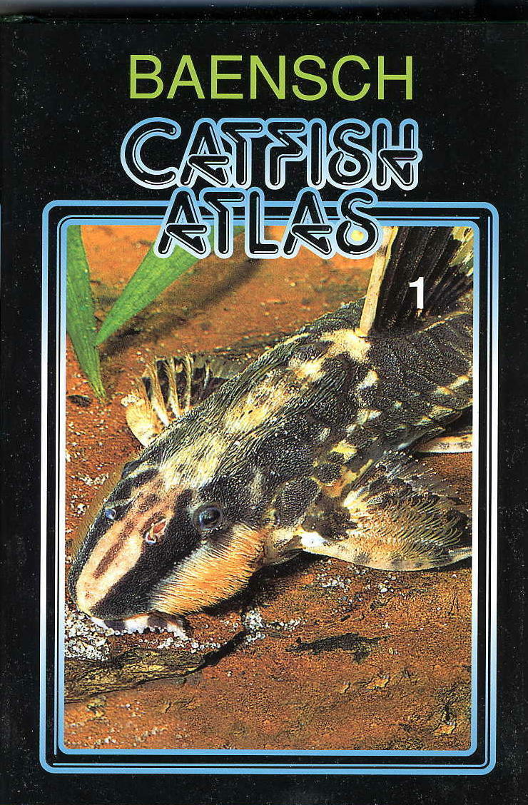 BAENSCH CATFISH ATLAS, Volume 1 (English) HARDCOVER